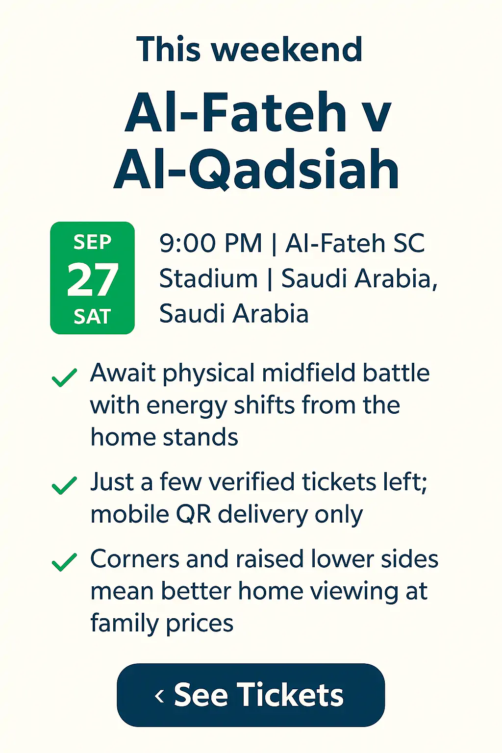 Infographic showing Al-Fateh vs Al-Qadsiah on Sat, 27 Sep 2025, 9:00 PM at Al-Fateh SC Stadium with ticket info and urgency note.
