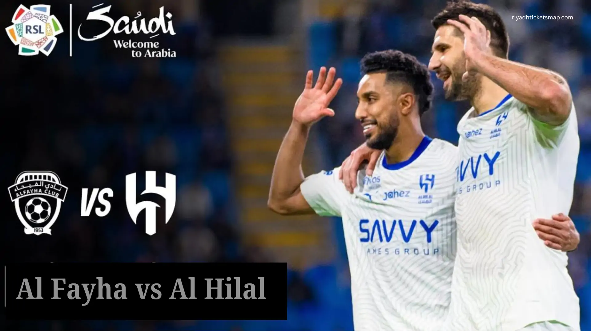 Al Hilal vs Al Fayha Tickets